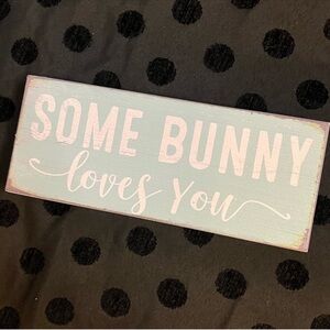 Quill to Paper - some bunny loves you - Easter sign